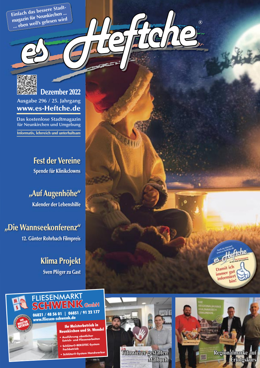 Ausgabe 296/Dezember 2022 vom Stadtmagazin "es Heftche"®