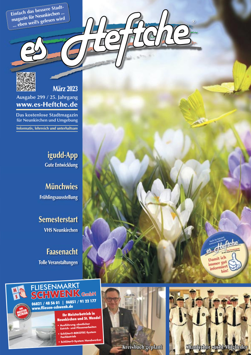 Ausgabe 299/März 2023 vom Stadtmagazin "es Heftche"®